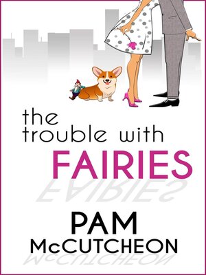 cover image of The Trouble With Fairies